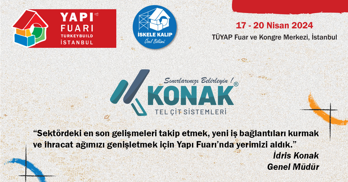 Why does Konak Wire Fence Systems prefer YAPI – Turkeybuild Istanbul?